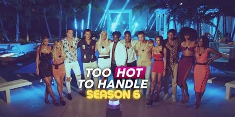 too hot to handle cast with onlyfans|Too Hot to Handle Season 6 Cast Guide: Meet the Singles